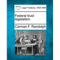 Federal Trust Legislation.