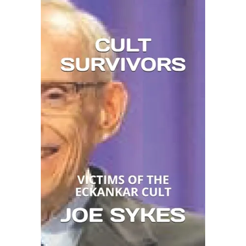 Cult Survivors: Victims of the Eckankar cult