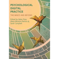 Psychological Digital Practice: The Basics and Beyond