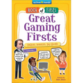 Great Gaming Firsts: Creators, Inventors, and Gamers