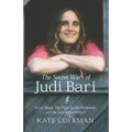 The Secret Wars of Judi Bari: A Car Bomb, the Fight for the Redwoods, and the End of Earth First