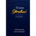Ebiama: The Gloryland