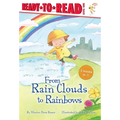 From Rain Clouds to Rainbows: Rain; Clouds; Rainbow