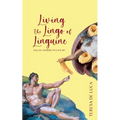 Living The Lingo of Linguine: Italian Words to Live By