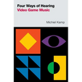 Four Ways of Hearing Video Game Music