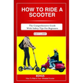 How to Ride a Scooter: The comprehensive guide with safety tips for beginners