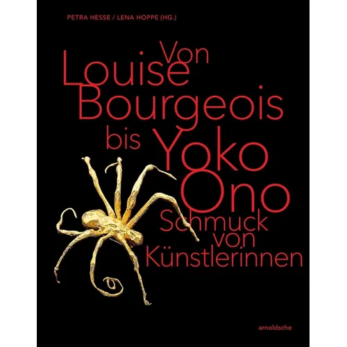 From Louise Bourgeois to Yoko Ono: Jewellery by Female Artists