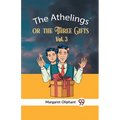 The Athelings Or The Three Gifts Vol. 3