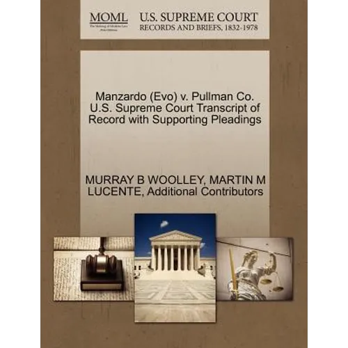 Manzardo (Evo) V. Pullman Co. U.S. Supreme Court Transcript of Record with Supporting Pleadings