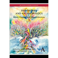 Philosophy and Anthropology: Border Crossing and Transformations