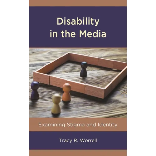 Disability in the Media: Examining Stigma and Identity