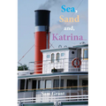 Sea, Sand and, Katrina...