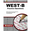 West-B Practice Questions: West-B Practice Tests & Exam Review for the Washington Educator Skills Tests-Endorsements