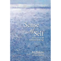 Sense of Self: The Source of All Existential Suffering?