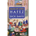 Faces of Love: Hafez and the Poets of Shiraz