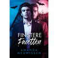 Finstere Facetten