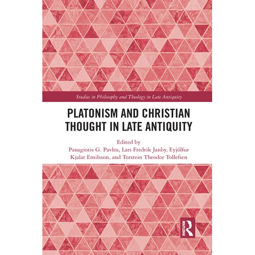 Platonism and Christian Thought in Late Antiquity