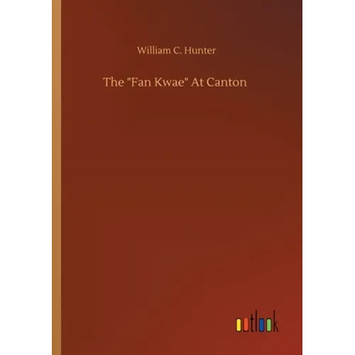 The Fan Kwae At Canton