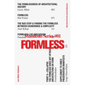 Formless: Storefront for Art and Architecture Manifesto Series 1