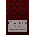 Clarissa Volume I Samuel Richardson
