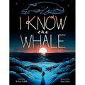 I Know the Whale (a Social Emotional Picture Book for Kids)