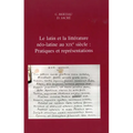 Le Latin Et La Litterature Neo-Latine Au XIXe Siecle: Pratiques Et Representations