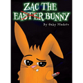 Zac the (not) Easter Bunny