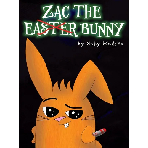 Zac the (not) Easter Bunny