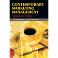 Contemporary Marketing Management: Strategies and Practices