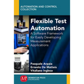 Flexible Test Automation: A Software Framework for Easily Developing Measurement Applications