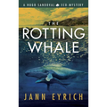 The Rotting Whale: A Hugo Sandoval Eco-Mystery