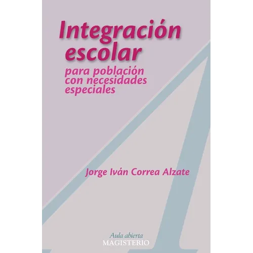 Integración escolar para población con necesidades especiales