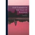 Our Summer in the Vale of Kashmir