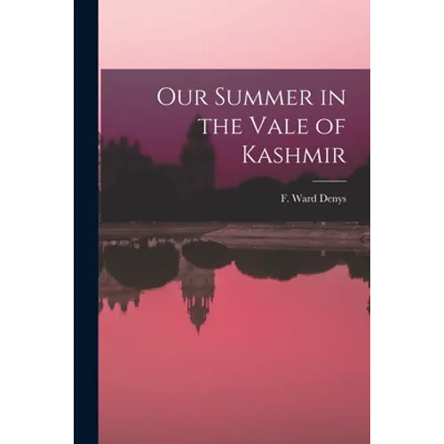 Our Summer in the Vale of Kashmir