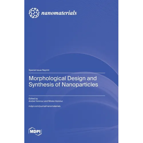 Morphological Design and Synthesis of Nanoparticles