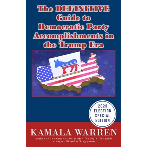 The DEFINITIVE guide to Democratic Party accomplishments in the Trump era