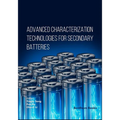 Advanced Characterization Technologies for Secondary Batteries