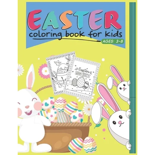 Easter Coloring Book For Kids Ages 3-8: Cool Fun Activity Easter Coloring For Kids. (Little Trees Independent)
