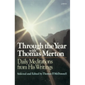 Through the Year With Thomas Merton: Daily Meditations from His Writings