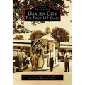 Garden City: The First 150 Years