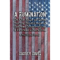 A Rumination on the Role of Love During A Condition of Extreme Conservatism and Extreme Liberalism: A Political Essay