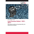 Los Premios Nobel. 1901-2017