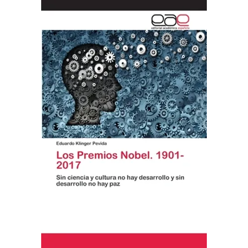 Los Premios Nobel. 1901-2017