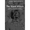 The Silent Killers: Mobbing, Bossing, Staffing