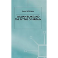 William Blake and the Myths of Britain
