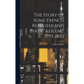 The Story of Some French Refugees and Their "Azilum," 1793-1800