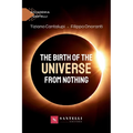 The birth of the universe from nothing