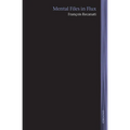 Mental Files in Flux