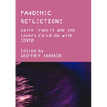 Pandemic Reflections: Saint Francis and the Lepers Catch Up with COVID