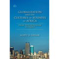 Globalization and the Cultures of Business in Africa: From Patrimonialism to Profit